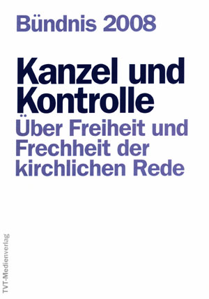 Bündnis 2008 - Kanzel und Kontrolle