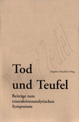 Angelica Smulders (Hrsg) - Tod und Teufel